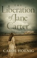 Carol Hoenig - Liberation of Jane Carter, Häftad