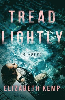 Elizabeth Kemp - Tread Lightly, Häftad