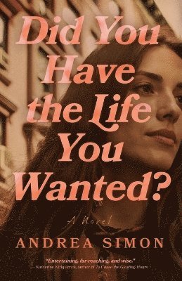 Did You Have the Life You Wanted?