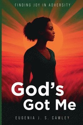 Eugenia J S Cawley, Eugenia J. S. Cawley, Eugenia J.S. Cawley - God's Got Me, Häftad