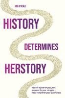 bokomslag History Determines Herstory - 2nd Edition
