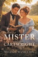 Michael Danielson - The Making of Mister Cartwright, Häftad