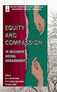 bokomslag Equity and Compassion in Inclusive Social Engagement