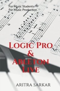 bokomslag Logic Pro & Ableton Live