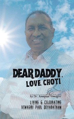 bokomslag Dear Daddy, Love, Choti