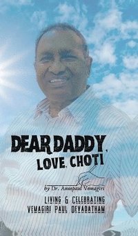 bokomslag Dear Daddy, Love, Choti