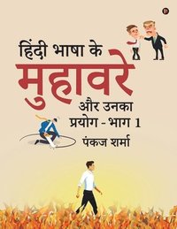 bokomslag Idioms in Hindi Language and Their Usage - Volume 1