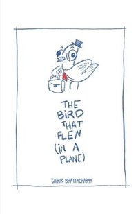 bokomslag Bird that flew (in a Plane)