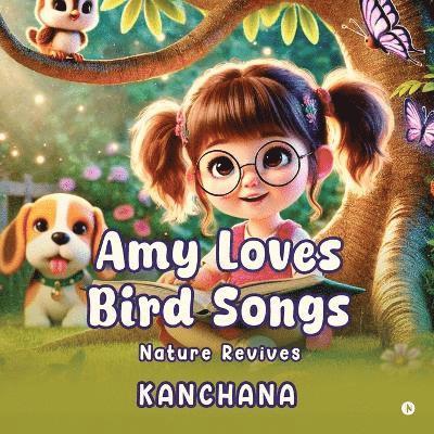 Amy Loves Bird Songs 1