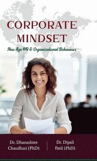 bokomslag Corporate Mindset: New Age HR & Organizational behaviour