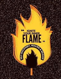 bokomslag Ignite Your Inner Flame