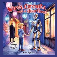 bokomslag Wires, Circuits and a Heartbeat