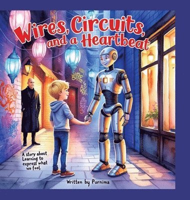 bokomslag Wires, Circuits and a Heartbeat