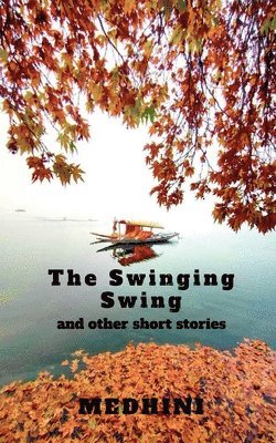 bokomslag Swinging Swing and other short stories