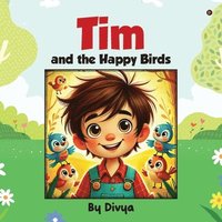 bokomslag Tim and the Happy Birds