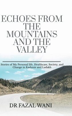 Echoes From The Mountains And The Valley 1