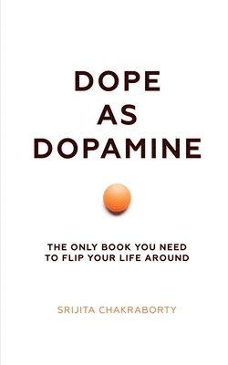 bokomslag Dope As Dopamine
