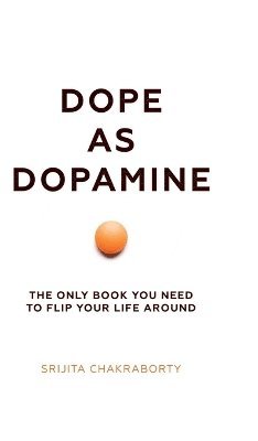bokomslag Dope As Dopamine