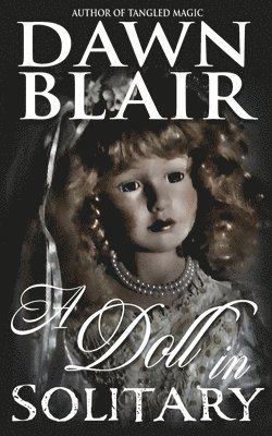 Dawn Blair - Doll in Solitary, Häftad