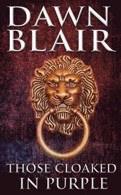 Those Cloaked in Purple