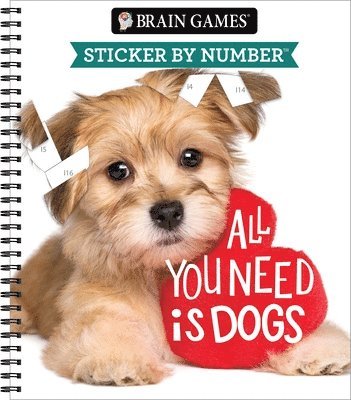 Brain Games - Sticker by Number: All You Need Is Dogs