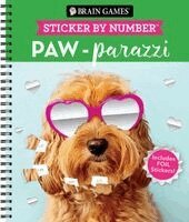 Brain Games - Sticker by Number: Paw-Parazzi (24 Images to Sticker): Includes 2 Foil Sticker Sheets to Complete Each Image!