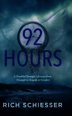 Rich Schiesser - 92 Hours, Inbunden. Tillgänglighet: Lägg i varukorg