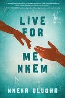 Nneka Oluoha - Live for Me, Nkem, Häftad