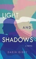 Darin Gibby - Light and Shadows, Inbunden. Tillgänglighet: Lägg i varukorg