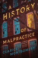 Clarice Montgomery - History of Malpractice, Häftad