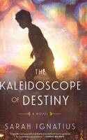 Sarah Ignatius - Kaleidoscope of Destiny, Inbunden. Tillgänglighet: Lägg i varukorg