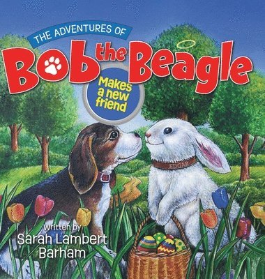 bokomslag The Adventures of Bob the Beagle