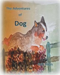 bokomslag The Adventures of Dog