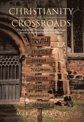 Mike Beckett - Christianity at a Crossroads, Inbunden