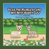 bokomslag Vlad the Hairless and His Best Buddy, JJ