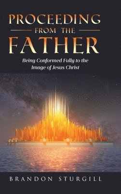 Proceeding from the Father 1
