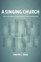 Timothy L Jones - Singing Church, Häftad