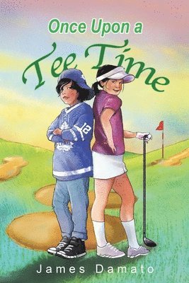 James Damato, Damato,James, - Once Upon A Tee time, Häftad