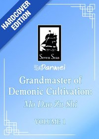 bokomslag Grandmaster of Demonic Cultivation: Mo DAO Zu Shi (Deluxe Hardcover Novel) Vol. 1