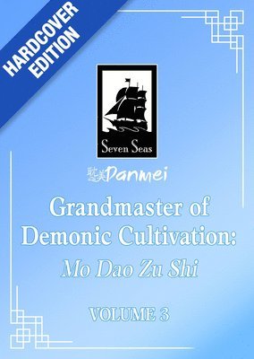 Marina Mo Xiang Tong Xiu, Mo Xiang Tong Xiu, Mo Xiang Tong Xiu - Grandmaster of Demonic Cultivation: Mo Dao Zu Shi (Deluxe Hardcover Novel) Vol. 3, Inbunden