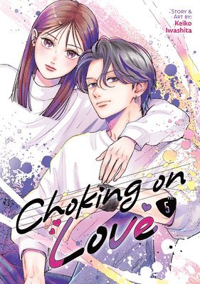 bokomslag Choking on Love Vol. 5