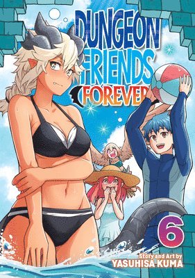 Yasuhisa Kuma - Dungeon Friends Forever Vol. 6, Häftad