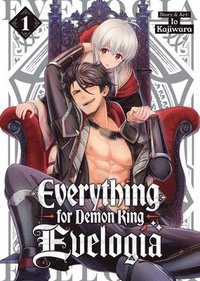 bokomslag Everything for Demon King Evelogia Vol. 1