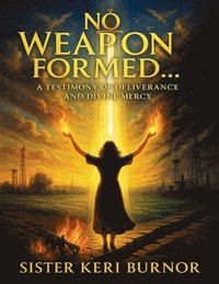 bokomslag No Weapon Formed