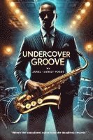 bokomslag Undercover Groove