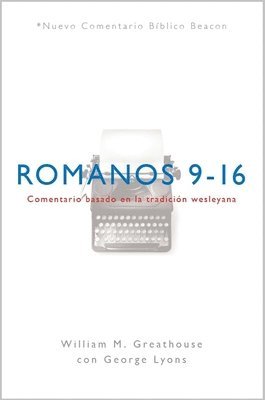 William M Greathouse, George Lyons - NCBB, Romanos 9-16, Häftad