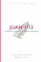 Laura Sweat Holmes, George Lyons - NCBB, Juan 1-12, Häftad