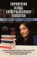 bokomslag Empowering Global Entrepreneurship Education: The Visionary Journey of Charmaine Gangen