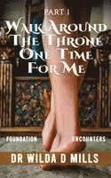 bokomslag Walk Around the Throne One Time for Me