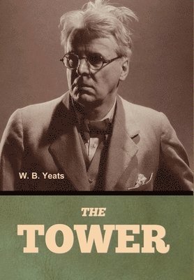 W B Yeats - Tower, Inbunden
